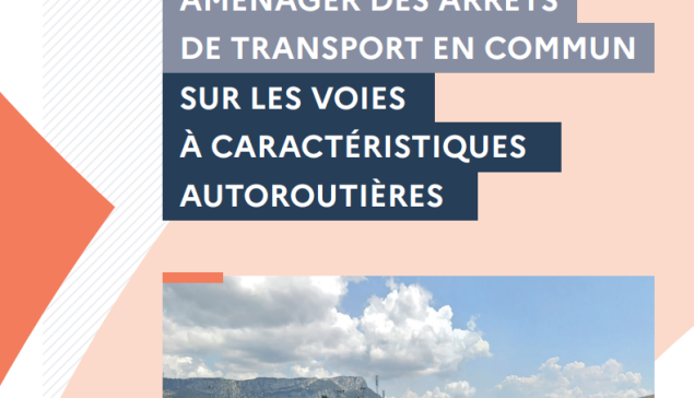 Aménager des arrêts de transport en commun sur les voies à caractéristiques autoroutières